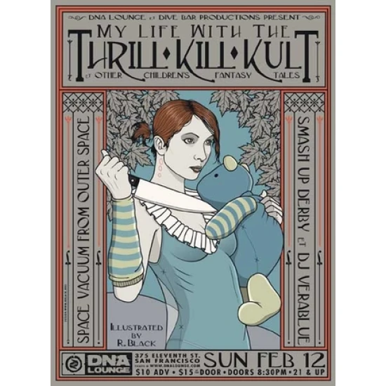 My Life with the Thrill Kill Kult Concert Poster (SF) by R. Black (SOLD OUT)